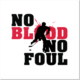 No blood no foul Posters and Art